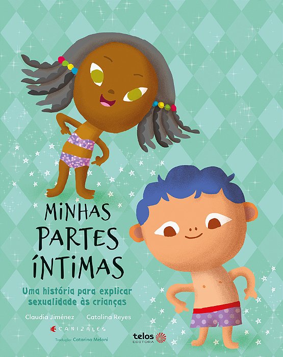 Minhas Partes Íntimas: Uma História Para Explicar Sexualidade Às Crianças..-