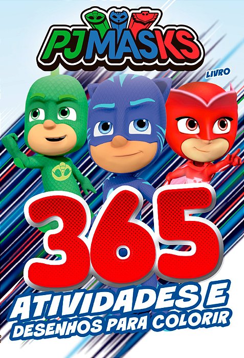 Pj Masks Livro 365 Atividades E Desenhos Para Colorir