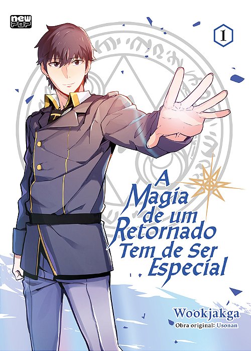 A Magia De Um Retornado Tem De Ser Especial: Volume 1