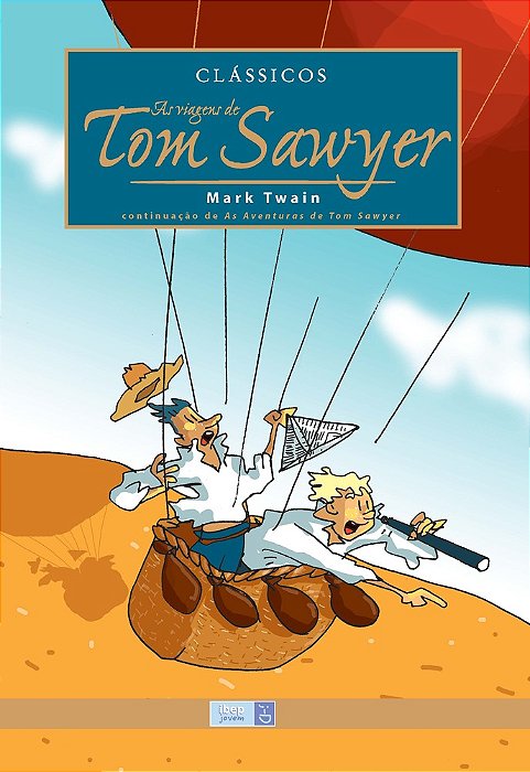 As Viagens De Tom Sawyer Continuação De As Aventuras De Tom Sawyer