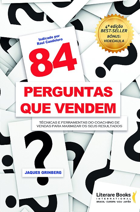 84 Perguntas Que Vendem Técnicas E Ferramentas Do Coaching De Vendas Para Maximizar Os Seus Resultados
