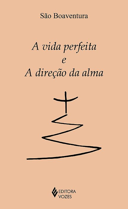 A Vida Perfeita E A Direção Da Alma