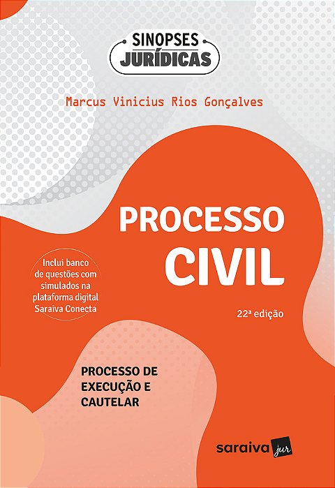 Processo Civil: Processo De Execução E Cautelar - 22ª Edição 2024