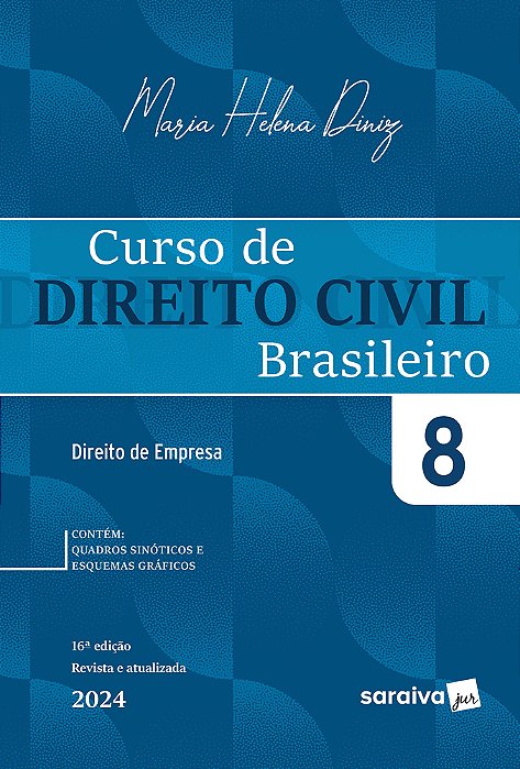 Curso De Direito Civil Brasileiro: Direito De Empresa - 16ª Edição 2024