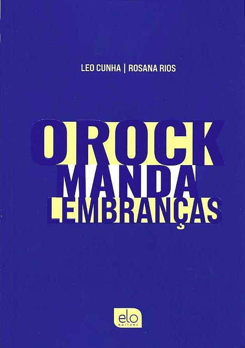 O Rock Manda Lembranças