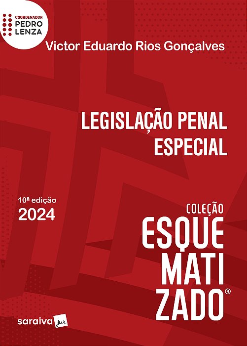 Legislação Penal Especial Esquematizado® - 10ª Edição 2024