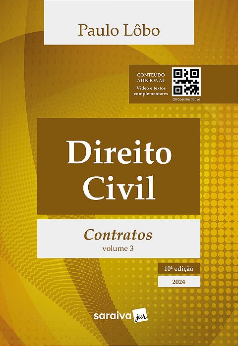 Direito Civil - Vol. 3 - Contratos -10ª Edição 2024