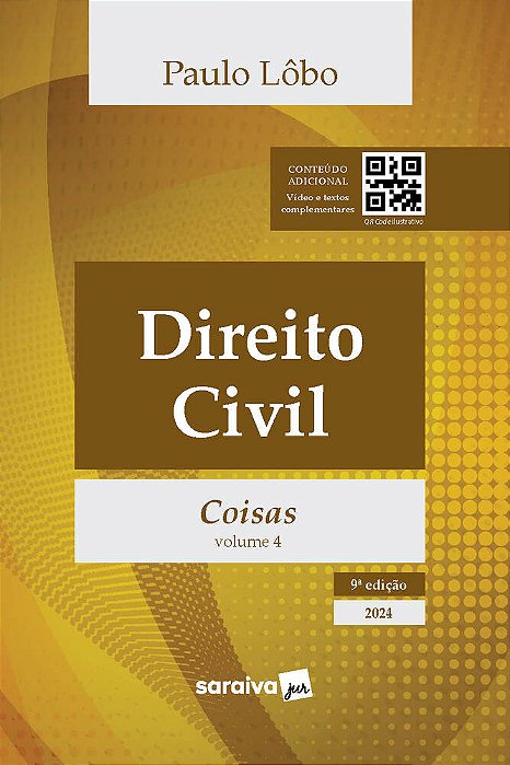 Direito Civil - Vol. 4 - Coisas - 9ª Edição 2024