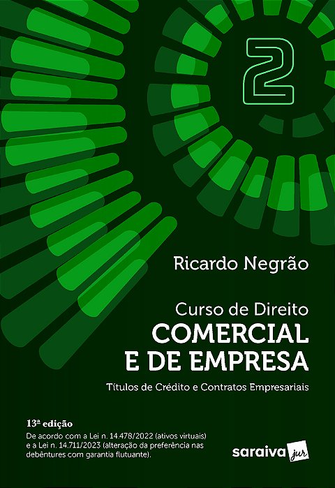 Curso De Direito Comercial E De Empresa: Títulos De Crédito E Contratos Empresariais - 13ª Edição 2024