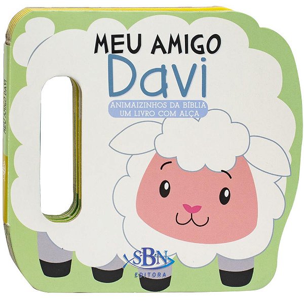 Animaizinhos Da Bíblia - Um Livro Com Alça: Meu Amigo Davi