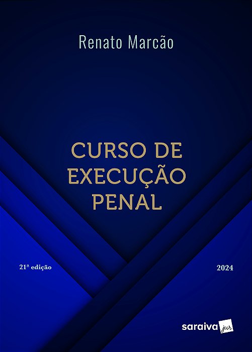 Curso De Execução Penal - 21ª Edição 2024