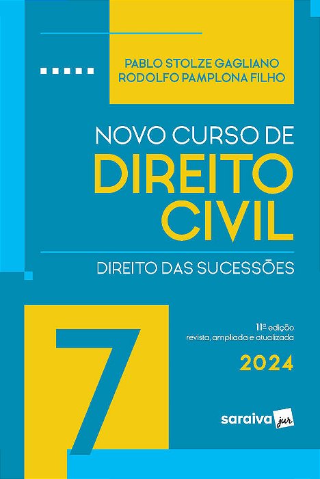 Novo Curso De Direito Civil - Direito Das Sucessões - Vol. 7 - 11ª Edição 2024