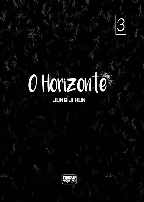 O Horizonte: Volume 3 (Final)