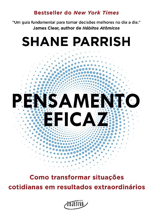 Pensamento Eficaz Como Transformar Situações Cotidianas Em Resultados Extraordinários..-