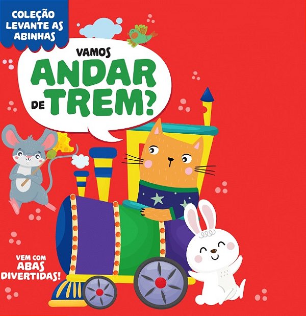 Coleção Levante As Abinhas - Vamos Andar De Trem?