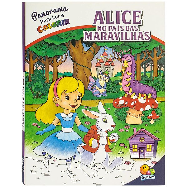 Panorama Para Ler E Colorir: Alice No País Da Maravilhas