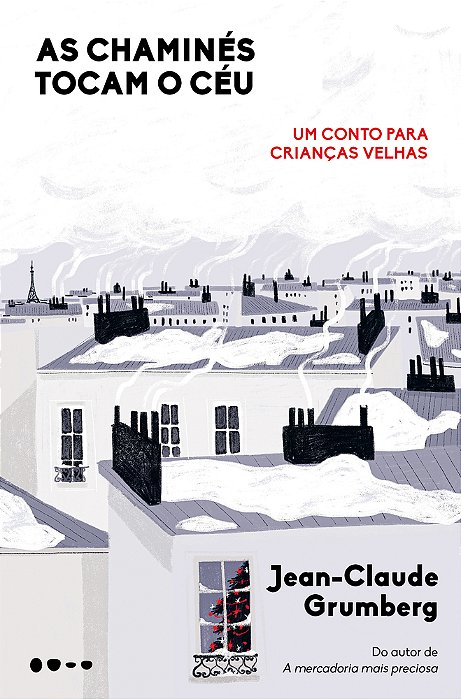 As Chaminés Tocam O Céu Um Conto Para Crianças Velhas