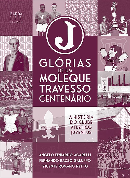 Glórias De Um Moleque Travesso Centenário