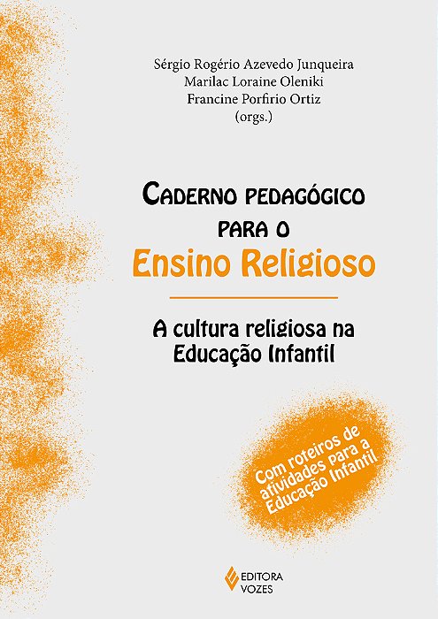 Caderno Pedagógico Para O Ensino Religioso A Cultura Religiosa Na Educação Infantil
