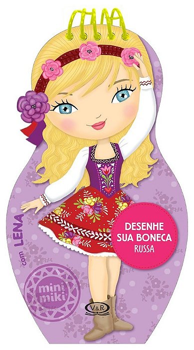 Desenhe Sua Boneca Russa Com Lena - Coleção Minimiki - Livro Com Adesivos E Molde
