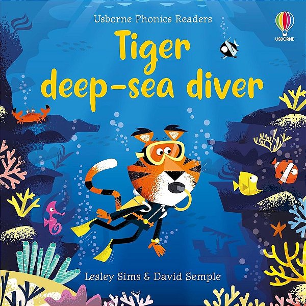 Tiger Deep-Sea Diver - Usborne Phonics Readers - Book With Free Online Audio