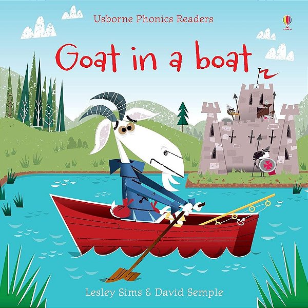 Goat In A Boat - Usborne Phonics Readers - Book With Free Online Audio