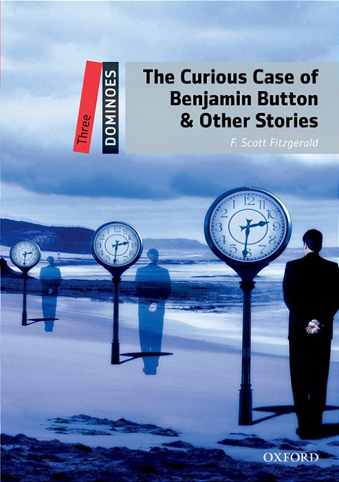 The Curious Case Of Benjamin Button And Other Stories - Dominoes - Level 3 - 2ND Edition..-