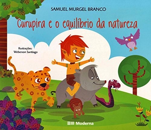 Curupira E O Equilíbrio Da Natureza