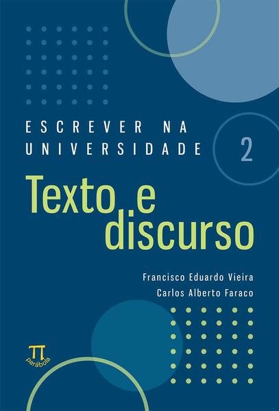 Escrever Na Universidade 2 – Texto E Discurso