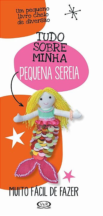 Tudo Sobre Minha Pequena Sereia - Coleção Pequenos Criativos!