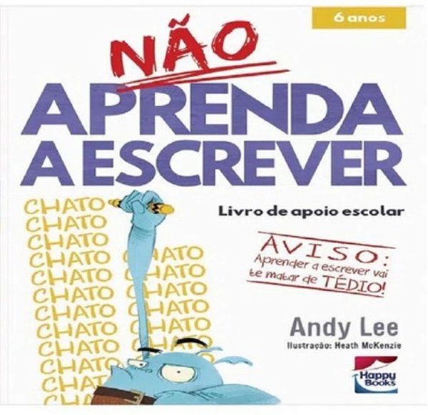 Não Aprenda A Escrever