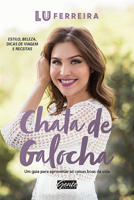 Chata De Galocha Um Guia Para Aproveitar As Coisas Boas Da Vida