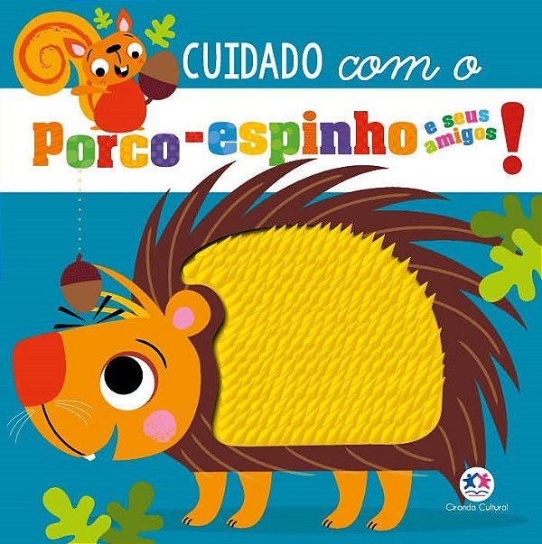 Cuidado Com O Porco-Espinho E Seus Amigos!