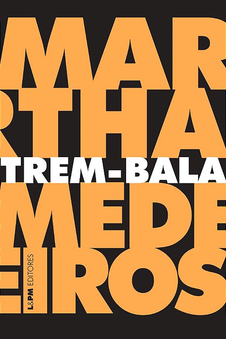 Trem-Bala: Crônicas