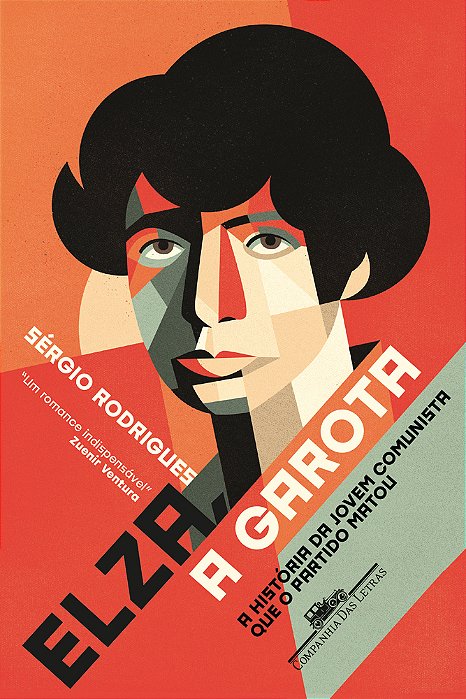 Elza, A Garota A História Da Jovem Comunista Que O Partido Matou..-