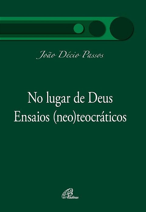 No Lugar De Deus Ensaios (Neo)teocráticos