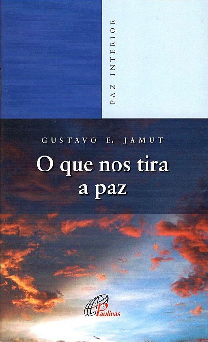 O Que Nos Tira A Paz