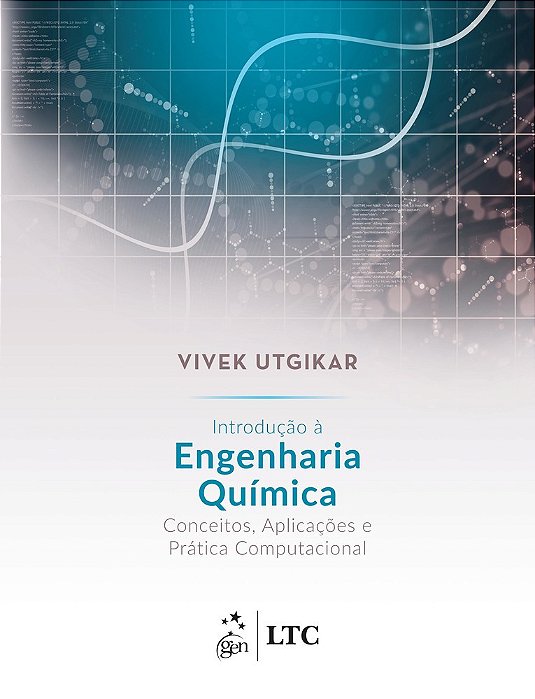 Introdução À Engenharia Química - Conceitos, Aplicações E Prática Computacional
