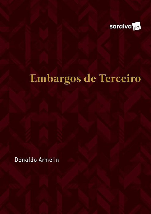 Embargos De Terceiro - 1ª Edição De 2017