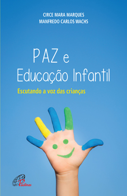 Paz E Educação Infantil Escutando A Voz Das Crianças