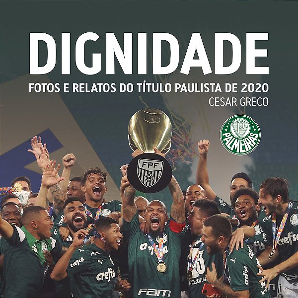 Dignidade Fotos E Relatos Do Título Paulista De 2020