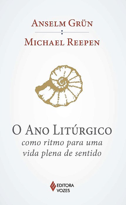 O Ano Litúrgico Como Ritmo Para Uma Vida Plena De Sentido