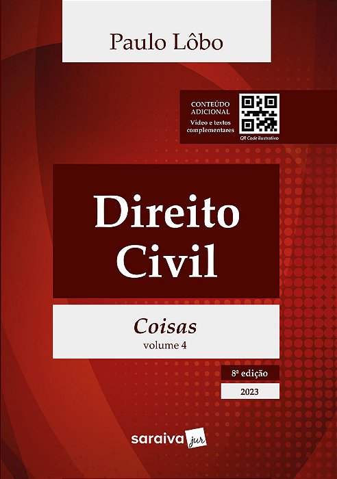 Direito Civil - Direito Das Coisas - Vol. 4 - 8ª Edição 2023