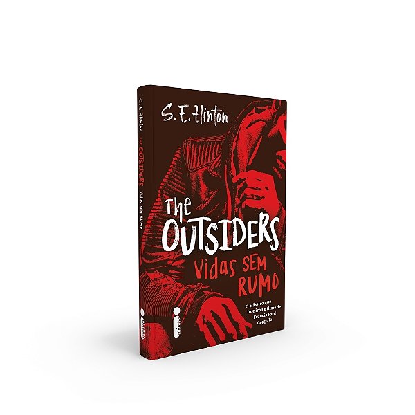 The Outsiders: Vidas Sem Rumo