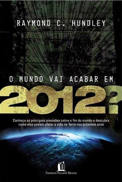 O Mundo Vai Acabar Em 2012? Conheça As Principais Previsões Sobre O Fim Do Mundo...