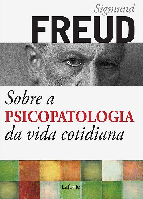 Sobre A Psicopatologia Da Vida Cotidiana