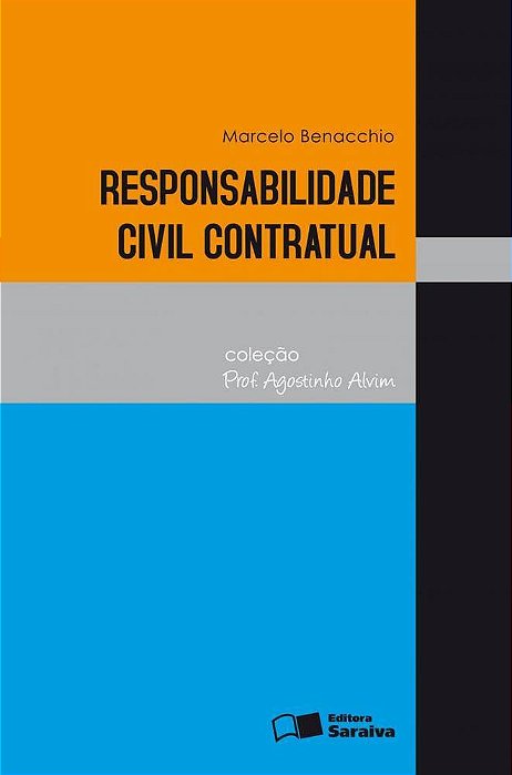 Responsabilidade Civil Contratual - 1ª Edição De 2010