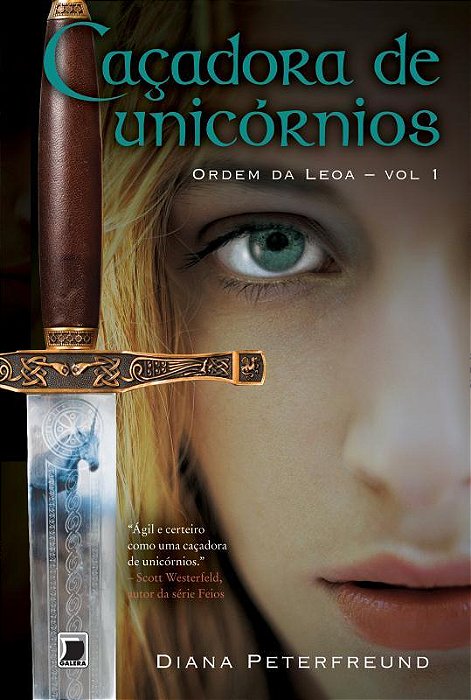 Caçadora De Unicórnios (Vol. 1 Ordem Da Leoa)