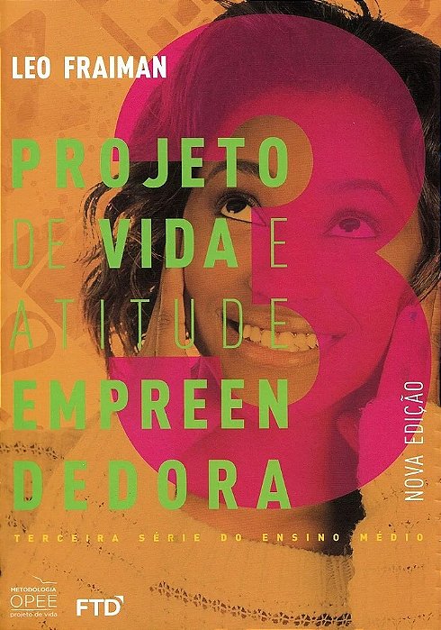 Conjunto Projeto Opee - Projeto De Vida E Atitude Empreendedora - 3ª Serie - Ensino Fundamental I - Livro Do Aluno