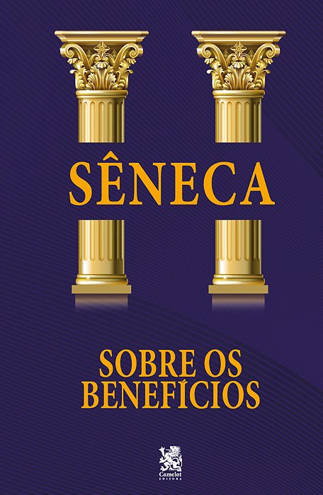 Sobre Os Benefícios - Sêneca